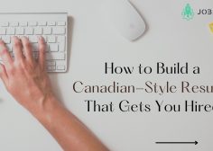 https://ca.jobsrack.com/wp-content/uploads/2025/07/How-to-Build-a-Canadian-Style-Resume-That-Gets-You-Hired-236x168.jpg