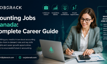 Accounting Jobs in Canada: A Complete Career Guide